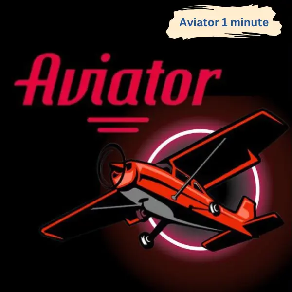 Aviator 1 minute