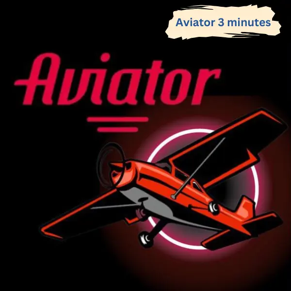 Aviator 3 minutes